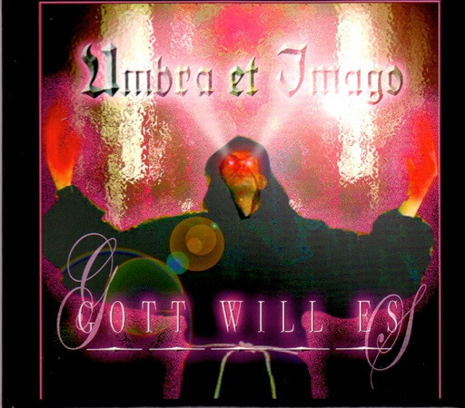 Umbra et Imago - Gott will es